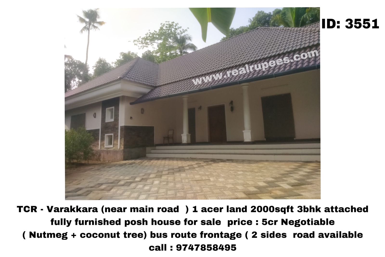 TCR - Varakkara (near main road  ) 1 acer land 2000sqft 3bhk attached fully furnished posh house for